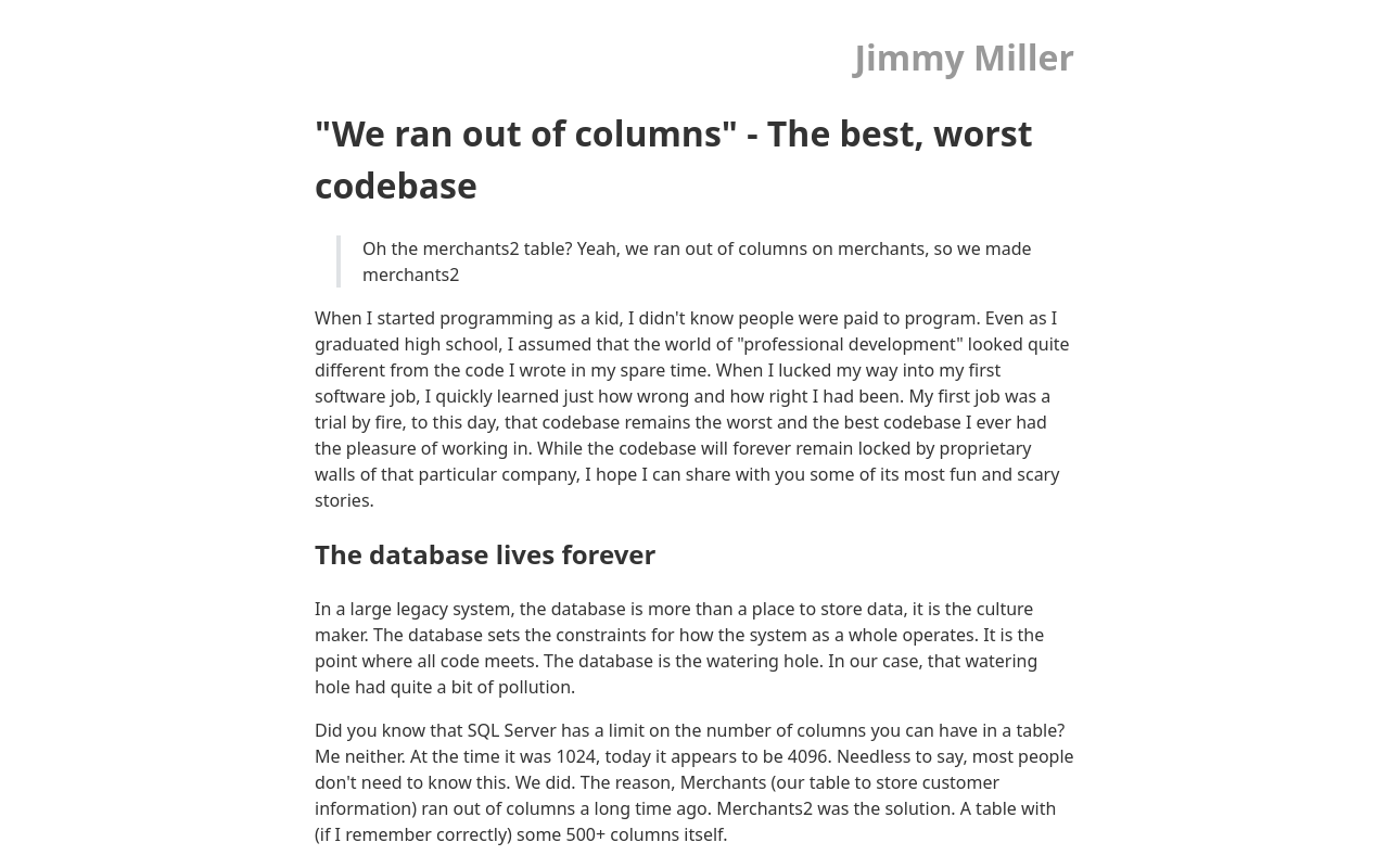 "We ran out of columns" - The best, worst codebase