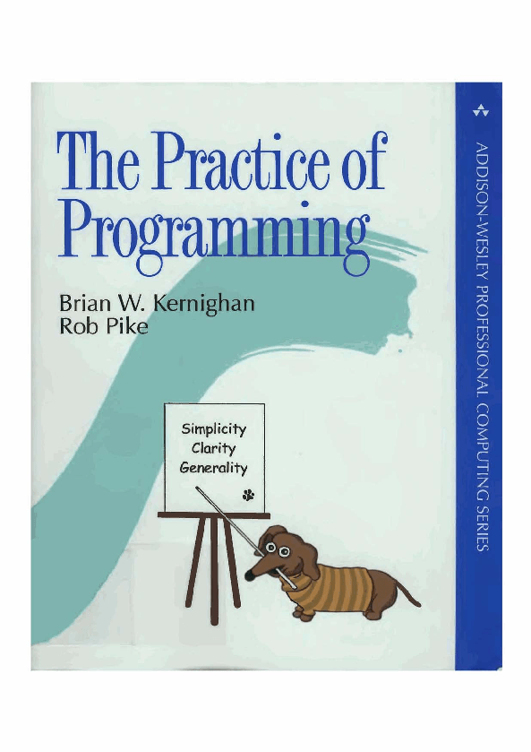 The Practice of Programming by Brian W. Kernighan and Rob Pike