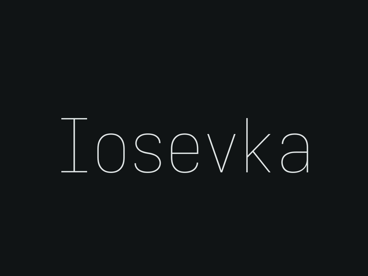 Iosevka